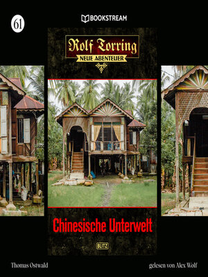 cover image of Chinesische Unterwelt--Rolf Torring--Neue Abenteuer, Folge 61